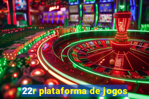 22r plataforma de jogos